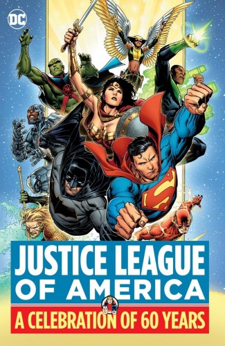 JUSTICE LEAGUE OF AMERICA A CELEBRATION OF 60 YEARS HARDCOVER