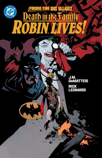 FROM THE DC VAULT DEATH IN THE FAMILY ROBIN LIVES GRAPHIC NOVEL