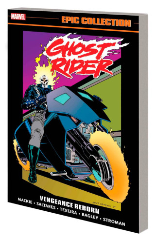GHOST RIDER EPIC COLLECTION VENGEANCE REBORN GRAPHIC NOVEL