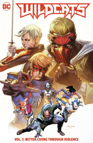 WILDCATS VOLUME 1 BETTER LIVING THROUGH VIOLENCE HARDCOVER