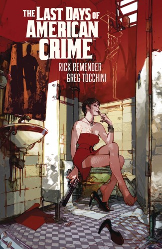 LAST DAYS OF AMERICAN CRIME GRAPHIC NOVEL