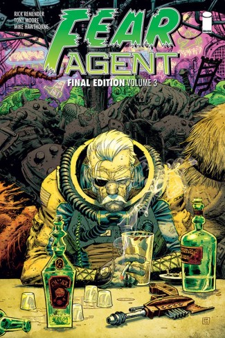 FEAR AGENT FINAL EDITION VOLUME 3 GRAPHIC NOVEL
