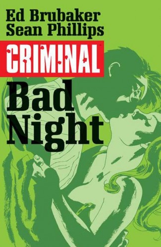 CRIMINAL VOLUME 4 BAD NIGHT GRAPHIC NOVEL