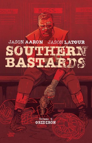 SOUTHERN BASTARDS VOLUME 2 GRIDIRON GRAPHIC NOVEL
