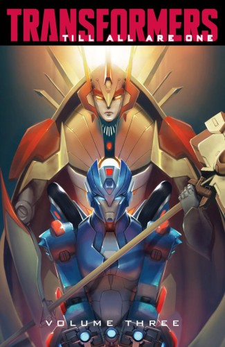 TRANSFORMERS TILL ALL ARE ONE VOLUME 3 GRAPHIC NOVEL