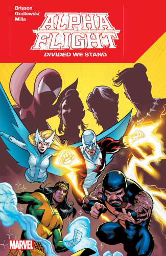 ALPHA FLIGHT DIVIDED WE STAND GRAPHIC NOVEL