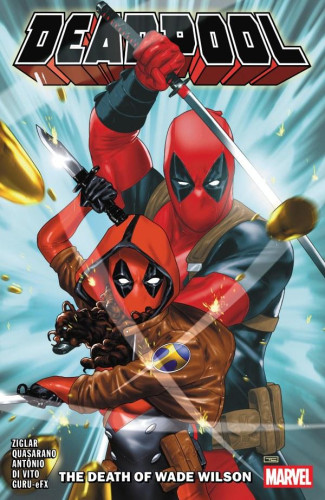 DEADPOOL BY CODY ZIGLAR VOLUME 2 THE DEATH OF WADE WILSON GRAPHIC NOVEL
