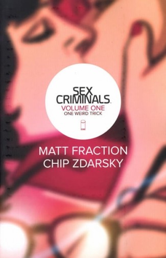 SEX CRIMINALS VOLUME 1 ONE WEIRD TRICK GRAPHIC NOVEL