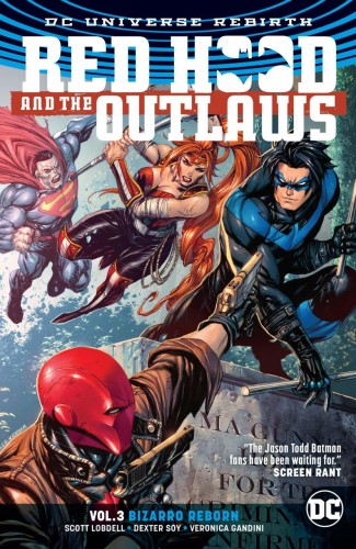 RED HOOD AND THE OUTLAWS VOLUME 3 BIZARRO REBORN GRAPHIC NOVEL