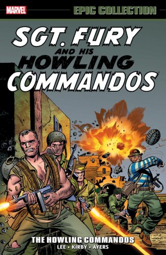SGT FURY EPIC COLLECTION THE HOWLING COMMANDOS GRAPHIC NOVEL
