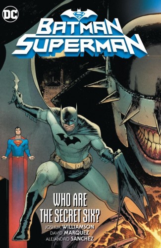 BATMAN SUPERMAN VOLUME 1 WHO ARE THE SECRET SIX HARDCOVER