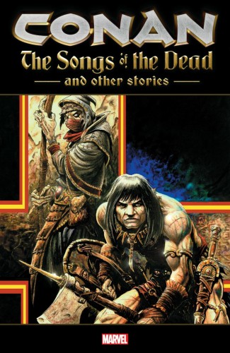 CONAN SONGS OF DEAD AND OTHER STORIES GRAPHIC NOVEL