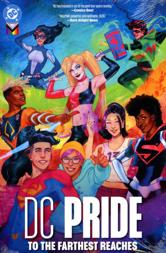 DC PRIDE TO THE FARTHEST REACHES HARDCOVER