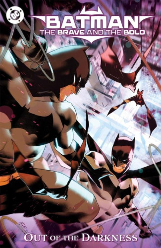 BATMAN THE BRAVE AND THE BOLD OUT OF THE DARKNESS GRAPHIC NOVEL