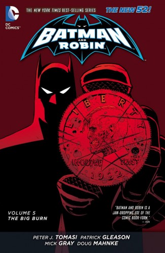 BATMAN AND ROBIN VOLUME 5 THE BIG BURN HARDCOVER