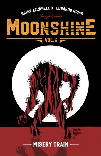 MOONSHINE VOLUME 2 MISERY TRAIN GRAPHIC NOVEL