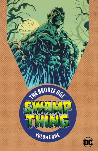 SWAMP THING THE BRONZE AGE VOLUME 1 GRAPHIC NOVEL