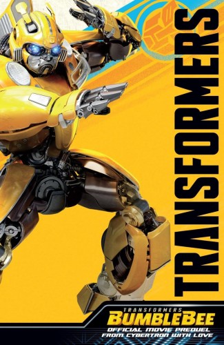 TRANSFORMERS BUMBLEBEE MOVIE PREQUEL FROM CYBERTRON LOVE GRAPHIC NOVEL