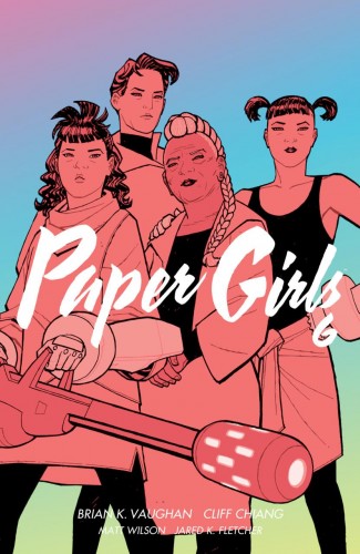 PAPER GIRLS VOLUME 6 GRAPHIC NOVEL