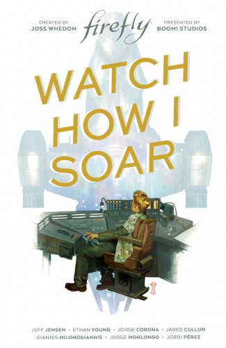FIREFLY WATCH HOW I SOAR ORIGINAL GRAPHIC NOVEL HARDCOVER