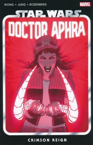 STAR WARS DOCTOR APHRA VOLUME 4 CRIMSON REIGN GRAPHIC NOVEL