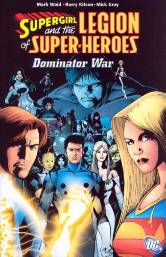 SUPERGIRL AND THE LEGION OF SUPER HEROES THE DOMINATOR WAR GRAPHIC NOVEL