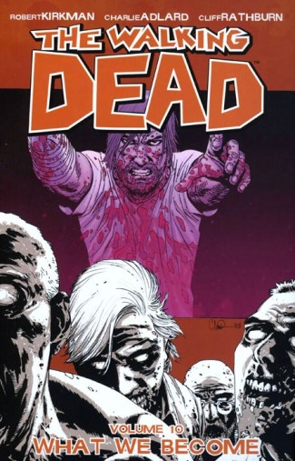 WALKING DEAD VOLUME 10 WHAT WE BECOME GRAPHIC NOVEL