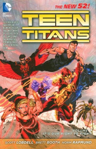 TEEN TITANS VOLUME 1 ITS OUR RIGHT TO FIGHT GRAPHIC NOVEL
