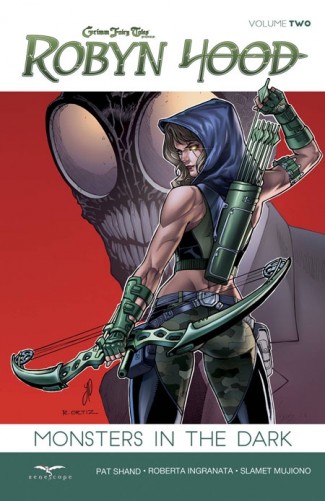 GRIMM FAIRY TALES PRESENTS ROBYN HOOD VOLUME 2 MONSTERS IN THE DARK GRAPHIC NOVEL