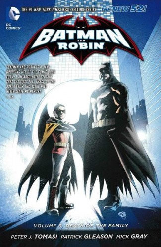 BATMAN AND ROBIN VOLUME 3 DEATH OF THE FAMILY GRAPHIC NOVEL