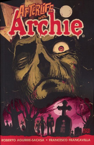 AFTERLIFE WITH ARCHIE VOLUME 1 ESCAPE FROM RIVERDALE GRAPHIC NOVEL