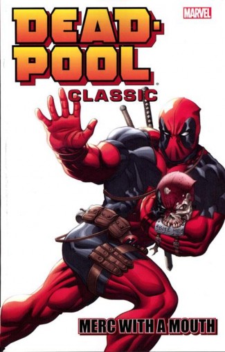 DEADPOOL CLASSIC VOLUME 11 MERC WITH A MOUTH GRAPHIC NOVEL