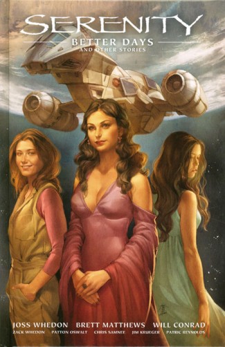 SERENITY VOLUME 2 BETTER DAYS AND OTHER STORIES HARDCOVER