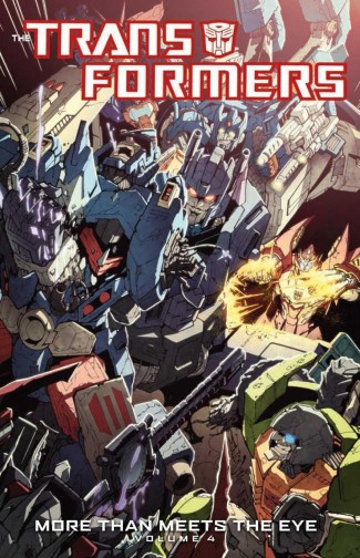 TRANSFORMERS MORE THAN MEETS THE EYE VOLUME 4 GRAPHIC NOVEL