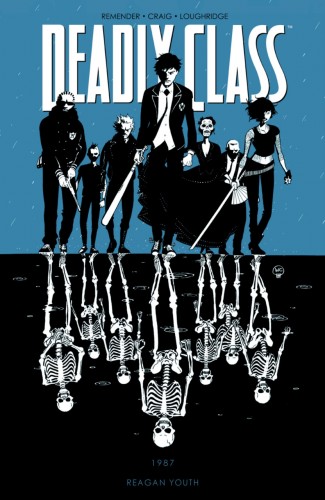 DEADLY CLASS VOLUME 1 REAGAN YOUTH GRAPHIC NOVEL