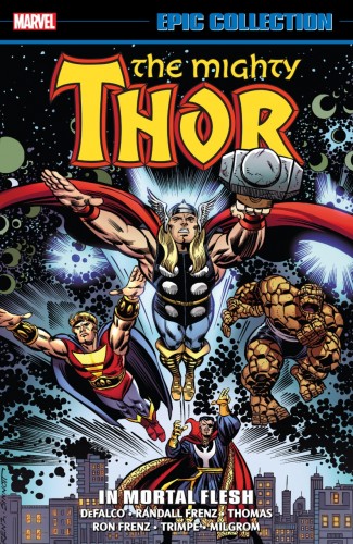 THOR EPIC COLLECTION IN MORTAL FLESH GRAPHIC NOVEL