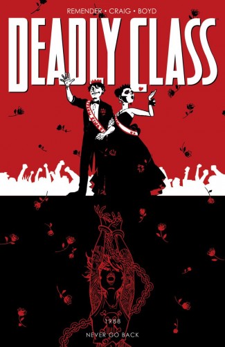 DEADLY CLASS VOLUME 8 NEVER GO BACK GRAPHIC NOVEL