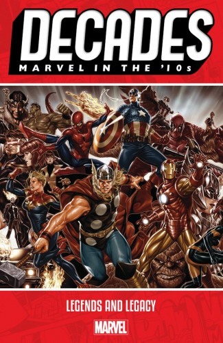 DECADES MARVEL IN THE 10S LEGENDS AND LEGACY GRAPHIC NOVEL