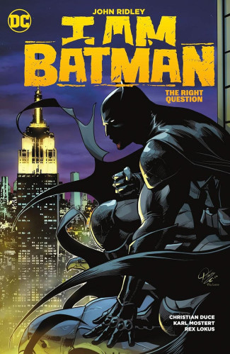 I AM BATMAN VOLUME 3 THE RIGHT QUESTION HARDCOVER