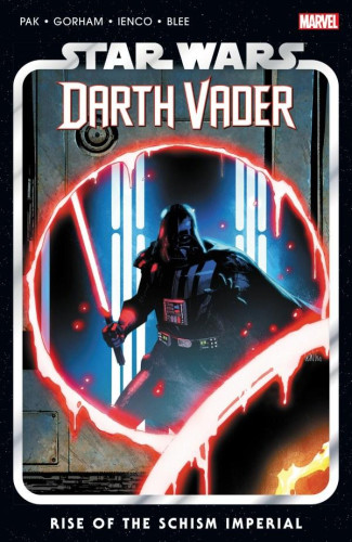 STAR WARS DARTH VADER BY PAK VOLUME 9 RISE OF THE SCHISM IMPERIAL GRAPHIC NOVEL