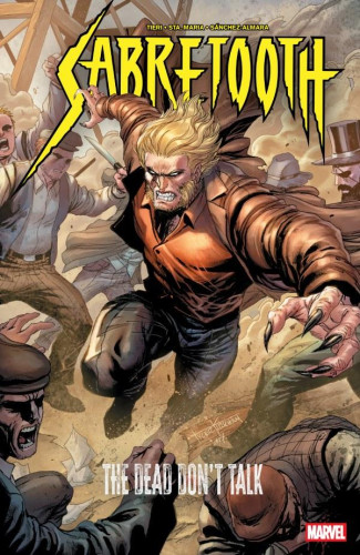 SABRETOOTH THE DEAD DONT TALK GRAPHIC NOVEL