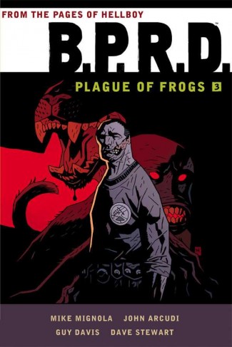 BPRD PLAGUE OF FROGS VOLUME 3 GRAPHIC NOVEL
