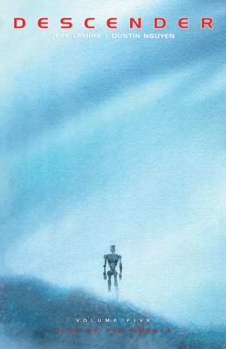 DESCENDER VOLUME 5 RISE OF THE ROBOTS GRAPHIC NOVEL