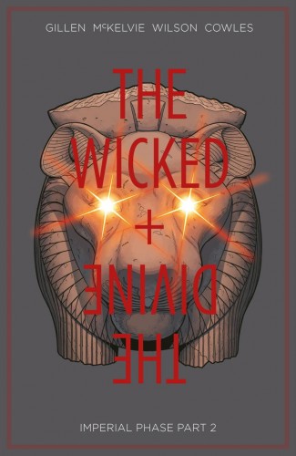WICKED + THE DIVINE VOLUME 6 IMPERIAL PHASE PART 2 GRAPHIC NOVEL