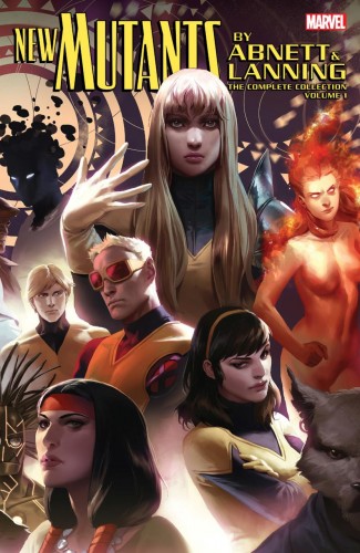 NEW MUTANTS BY ABNETT AND LANNING THE COMPLETE COLLECTION VOLUME 1 GRAPHIC NOVEL