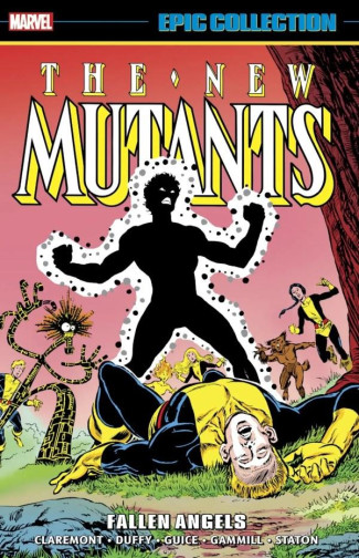 NEW MUTANTS EPIC COLLECTION FALLEN ANGELS GRAPHIC NOVEL