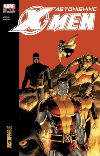 ASTONISHING X-MEN MODERN ERA EPIC COLLECTION UNSTOPPABLE GRAPHIC NOVEL