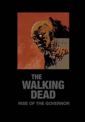 WALKING DEAD NOVEL RISE OF THE GOVERNOR DELUXE SLIP-CASE EDITION HARDCOVER