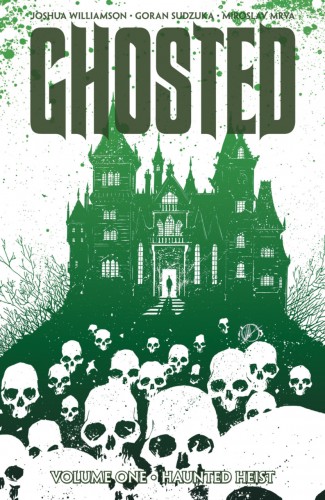GHOSTED VOLUME 1 HAUNTED HEIST GRAPHIC NOVEL