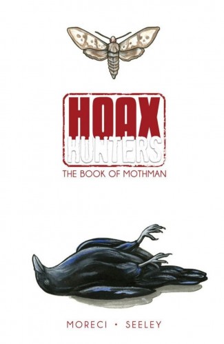 HOAX HUNTERS VOLUME 3 THE BOOK OF MOTHMAN GRAPHIC NOVEL